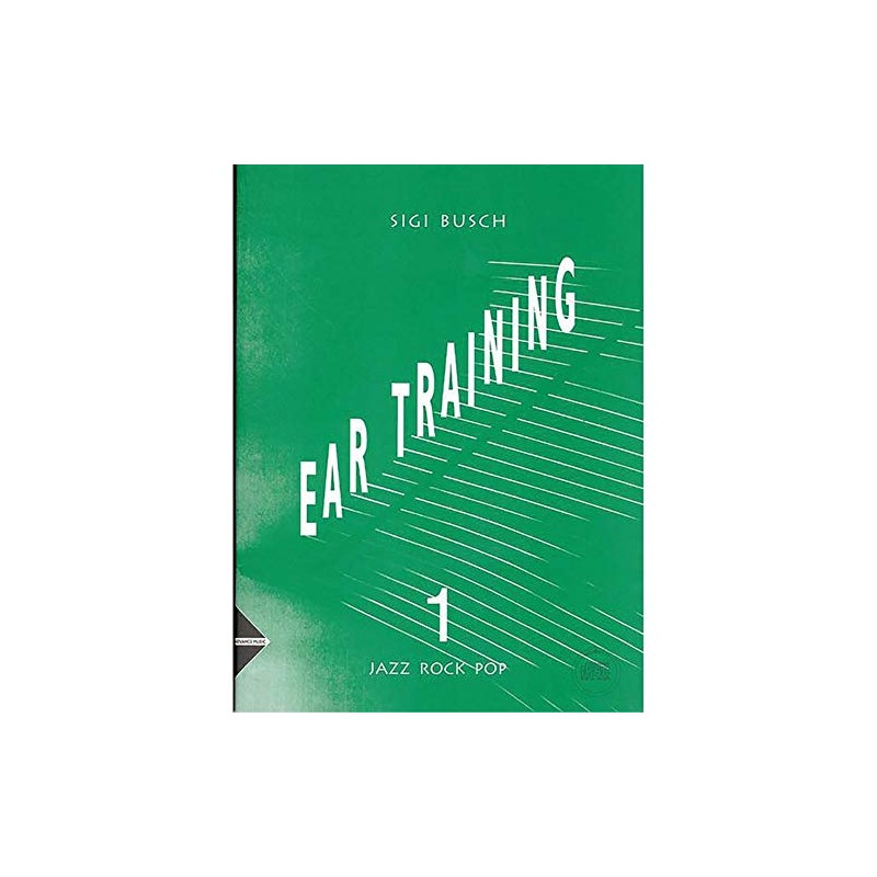 Ear Training: Jazz - Rock - Pop. Vol. 1. Lehrbuch.