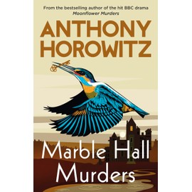 Marble Hall Murders: The BRAND NEW novel in the major hit BBC series Magpie Murders from the Sunday Times bestselling author