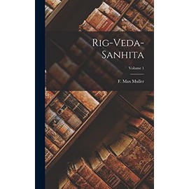 Rig-veda-sanhita; Volume 1