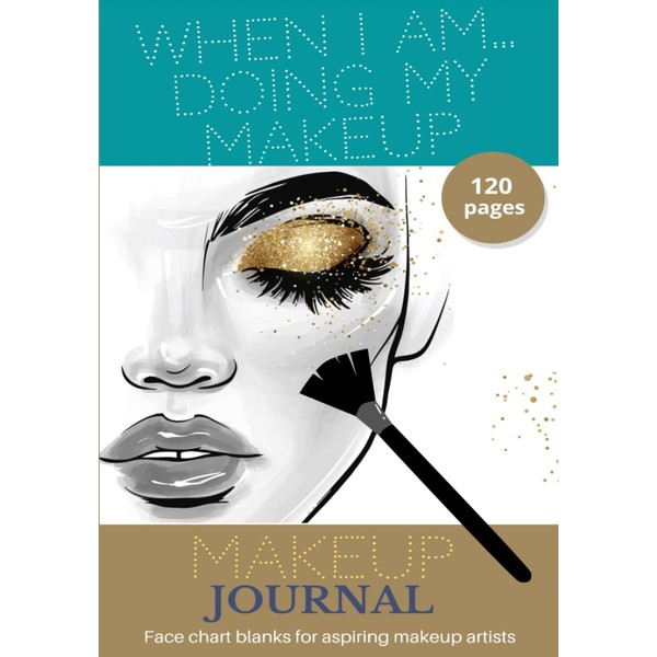 My Makeup Journal: Make Up Journal/Notebook: Face Chart Blanks For