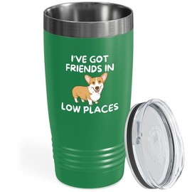 Flairy Land Dog Lover Tumbler 20oz Green -Got Friends Low Places - Pet Owner Fur Dog Mom Animal Rescue Vetrinarian Puppy Cat Mom