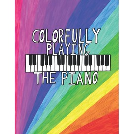 Colorfully Playing the Piano