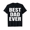 Best Dad Ever T-Shirt