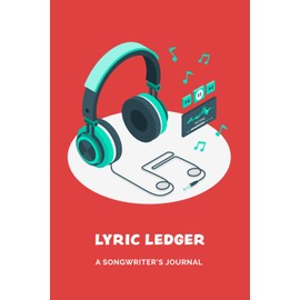 Songwriting Book For Lyrics: Lined/Ruled Paper & Manuscript Paper For Lyrics & Music | Songwriting notebook to write lyrics and music | This journal is a songwriter's sanctuary