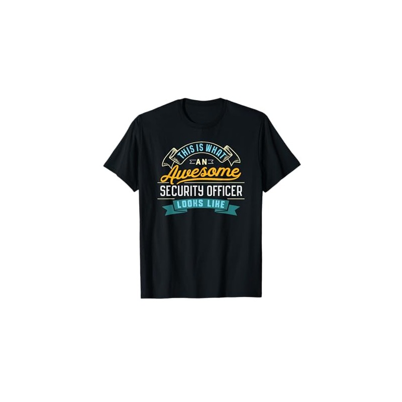 Funny Security Officer Shirt Awesome Job Occupation T-Shirt