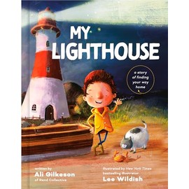 My Lighthouse: A Story of Finding Your Way Home