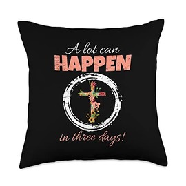 A Lot Can Happen In Three Days Egg Jesus Easter A Lot Can Happen in Three Days Easter Jesus Resurrection Throw Pillow, 18x18, Multicolor