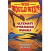 Who Would Win?: Ultimate Pterosaur Rumble