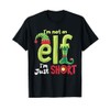 I'm Not An Elf Im Just Short Funny Christmas Matching