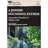 A Jewish Founding Father? Alexander Hamilton's Hidden Life