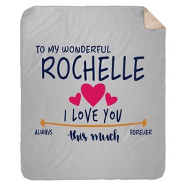FamilyGift to My Wonderful Rochelle, I Love You This Much Always, Forever - Plush Fleece Blanket, TV Blanket with First Name 60x80 Inch