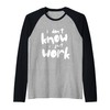 I Don't Know I Just Work Here Raglan Baseball Tee