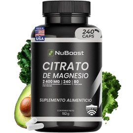 NuBoost Citrato de Magnesio 400 mg - 240 Cápsulas - 3 Meses de Consumo - Magnesio Alta Absorción - 2400 mg por Porción - Suplemento Alimenticio Hecho en USA