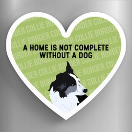 Global Designs Border Collie Home Without A Dog Katie Pearson Artworks Heart Shaped Wooden Magnet