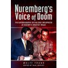 Nuremberg's Voice of Doom: The Autobiography of the Chief Interpreter