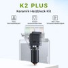 K2 Plus Ceramic Heater Block Kit