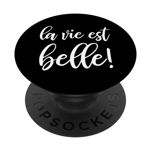 La Vie Est Belle PopSockets Grip and Stand for Phones