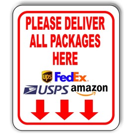 Please Deliver All Packages here - 20" x24"- Aluminum Composite Outdoor Sign