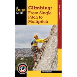 Climbing: From Single Pitch to Multipitch (How to Climb)