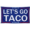Let's Go Taco Flag Rally Banner Protest Sign Patio Yard