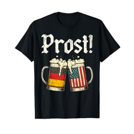Prost Beer Mugs Germany USA Flags Oktoberfest Cheers Style T-Shirt