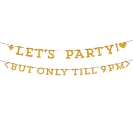 Let’s Party But Only Till 9 PM Banner, Pre-Strung Gold Glitter Birthday Banner Garland Funny Birthday Sign Decorations for Women Men Party Supplies Decor
