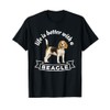 Beagle Owner Life Is Better with a Beagle T-Shirt