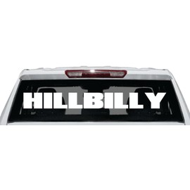 Hillbilly Banner Windshield Decal Sticker Country Diesel Truck Redneck Girl Boy South