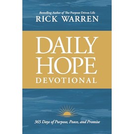 Daily Hope Devotional: 365 Days of Purpose, Peace, and Promise