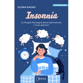 Insonnia. La terapia psicologica breve dell’insonnia. I nuovi approcci (Contemporary Books)