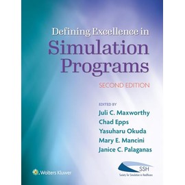 Defining Excellence in Simulation Programs