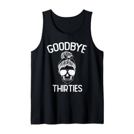 Saying Goodbye to My 30s, Last Year In My 30s, Rip Thirties Tank Top