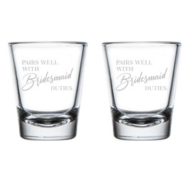 MIP Set of 2 Shot Glasses 1.75oz Shot Glass Pairs Well With Bridesmaid Duties Bridesmaid Proposal