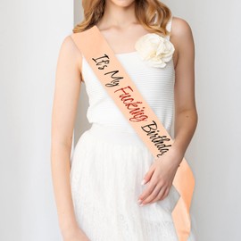 LHPYQ It's My F*cking Birthday Sash,Funny Birthday Party Accessories,Women and Men 16th 18th 21st 30th 40th 50th 60th 70th 80th 90th Birthday Party Decorations