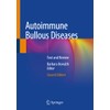 Autoimmune Bullous Diseases: Text and Review