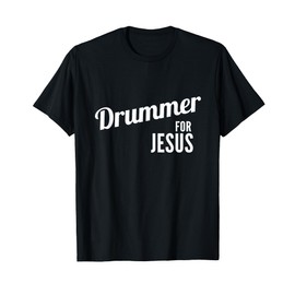 Drummer for Jesus, Christian Script Drumming T-Shirt