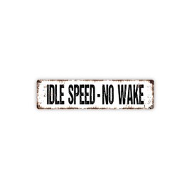 Idle Speed No Wake Metal Sign Street Sign Plaque Indoor Or Outdoor