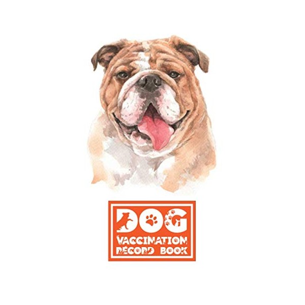 Dog Vaccination Record Book: Bulldog | Health and Wellness Log