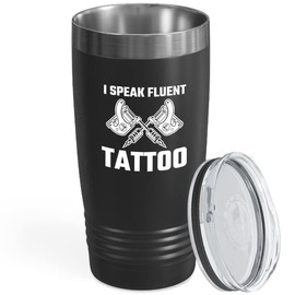 Tattoo Artist Black Edition Tumbler 20oz - I speak fluent tattoo - Body art tattoos decorate potray draw paint