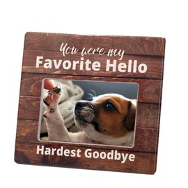 Pet Remembrance Gifts - Pet Memorial Picture Frame - Bereavement Photo Frame for Dog or Cat - You were My Favorite Hello and My Hardest Goodbye