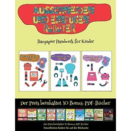 Baupapier Handwerk fur Kinder: Ausschneiden und Einfugen - Roboter