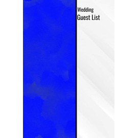 Wedding Guest List: Wedding Guest List Tracker 120 Pages 6x9 Blue Wedding Organizer Notebook