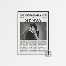 Frank Sinatraa Retro Newspaper Print Poster No Frame, My Way Poster, My Way Print, Frank Sinatra Poster, My Way Poster:_12x18 Inch