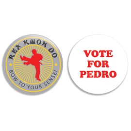 Vote for Pedro Rex Kwon Do Buttons/Pins (2.25 inches) Set of 2