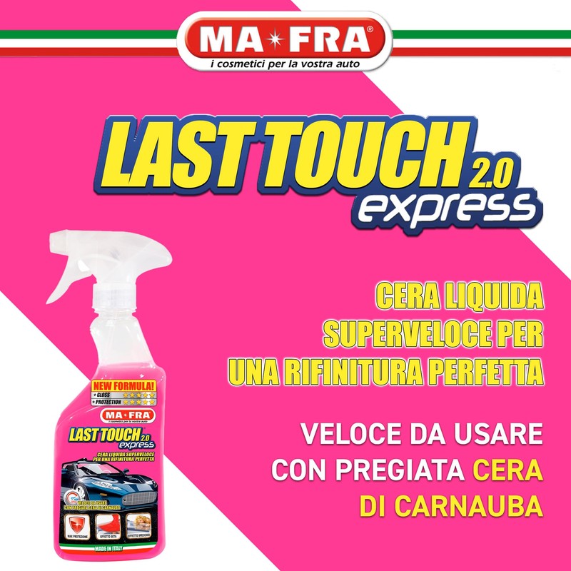 MAFRA, Last Touch Express 2.0, Cera Liquida Superveloce per una