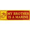 My Brother is A Marine 9"x3" Bumper Sticker