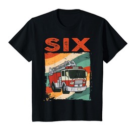 Kids 6 Year Old Shirt 6th Birthday Boy Firefighter Fire Truck T-Shirt
