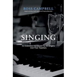 Singing - An Extensive Handbook for All Singers and Their Teachers