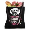 Candy Apples: Ask Me About Candy Apples Tote Bag