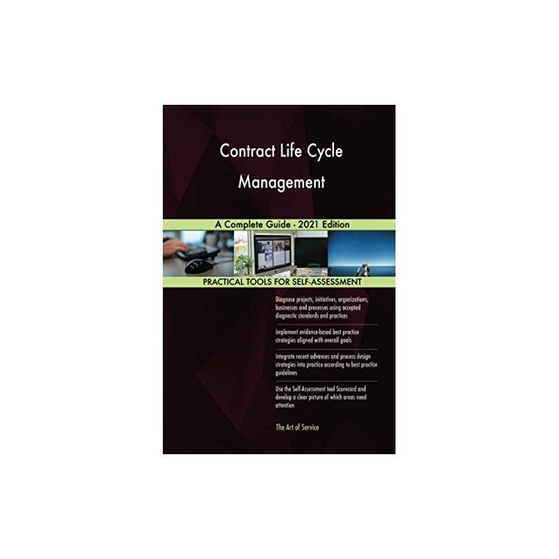 Contract Life Cycle Management A Complete Guide - 2021 Edition